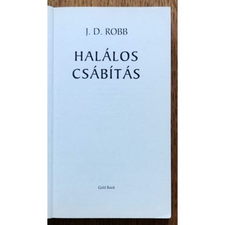 J. D. Robb (Nora Roberts): Halálos csábítás
