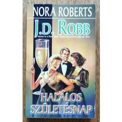 J. D. Robb (Nora Roberts): Halálos születésnap