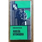 Mág Bertalan: Árulók nyomában