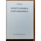 Noszov: Nemtudomka Napvárosban