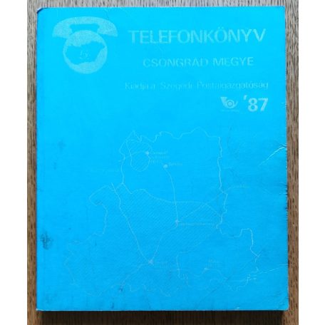 Telefonkönyv - Csongrád megye 1987.