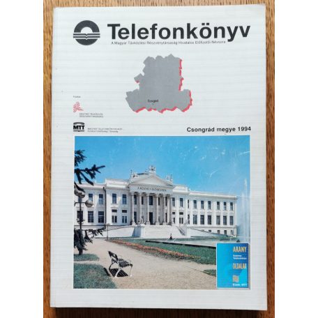 Telefonkönyv - Csongrád megye 1994 (benne: Arany Oldalak Csongrád megye 1993/94.)
