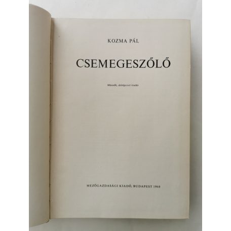Kozma Pál: Csemegeszőlő