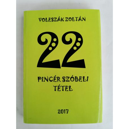 Voleszák Zoltán: 22 pincér szóbeli tétel 2017