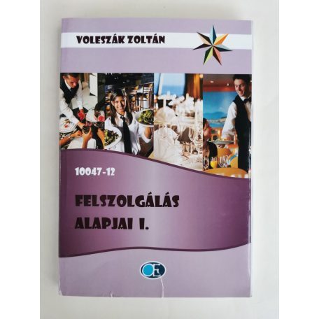 Voleszák Zoltán: Felszolgálás alapjai I-II.