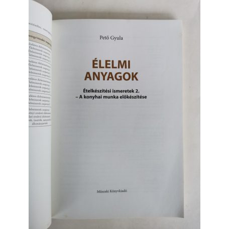 Pető Gyula: Élelmi anyagok - Ételkészítési ismeretek 2. - A konyhai munka előkészítése
