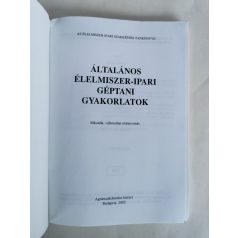   Lukács István: Általános élelmiszer-ipari géptani gyakorlatok