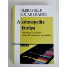 Ulrich Beck - Edgar Grande: A kozmopolita Európa