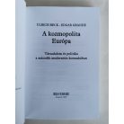 Ulrich Beck - Edgar Grande: A kozmopolita Európa