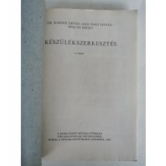   Kardos Árpád, Dr. - Sasi Nagy István - Percze József: Készülékszerkesztés