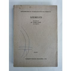 Vraukó László, Dr.: Szerelés