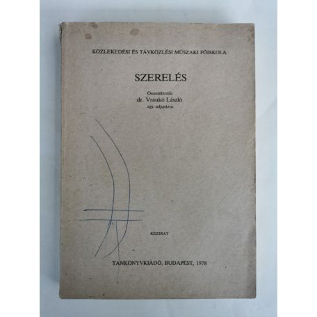 Vraukó László, Dr.: Szerelés