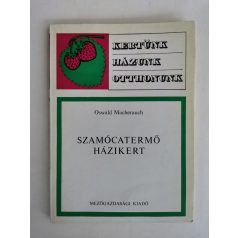 Oswald Macherauch: Szamócatermő házikert