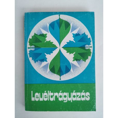 Pecznik János (szerk.): Levéltrágyázás