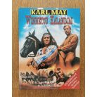 Karl May: Winnetou kalandjai: A haramia és A bosszú I-II.