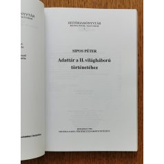 Sipos Péter: Adattár a II. világháború történetéhez