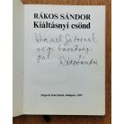 Rákos Sándor: Kiáltásnyi csönd (Dedikált)