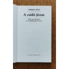 Vermes Géza: A zsidó Jézus