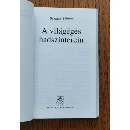 Bondor Vilmos: A világégés hadszínterein