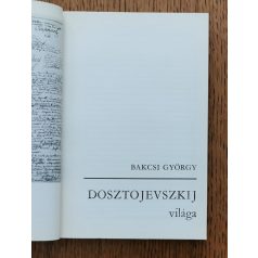 Bakcsi György: Dosztojevszkij világa