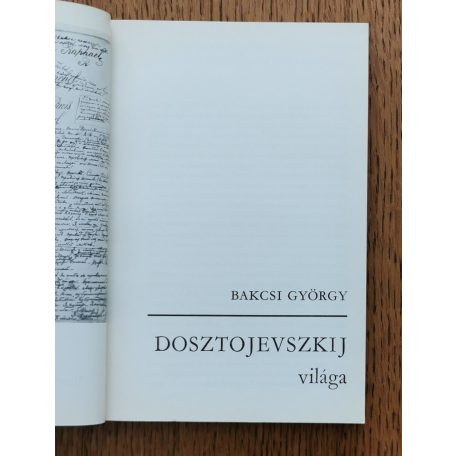 Bakcsi György: Dosztojevszkij világa