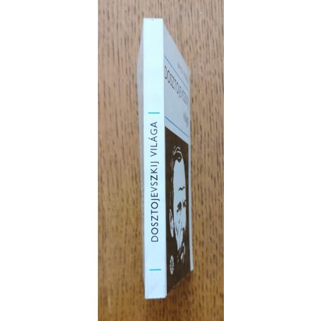 Bakcsi György: Dosztojevszkij világa