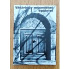 Dömötör János: Vásárhely műemlékei, épületei (Dedikált!)