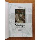 Albert Saladini, Pascal Szymezak: Harley Davidson: történelem, találkozók, új modellek, egyedi motorok