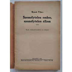   Keserű Tibor: Személytelen ember, személytelen állam. Esszé, értekezéstöredékek és arcképek.