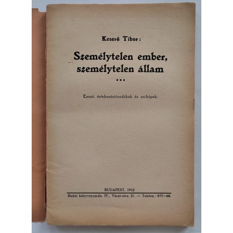 Keserű Tibor: Személytelen ember, személytelen állam. Esszé, értekezéstöredékek és arcképek.