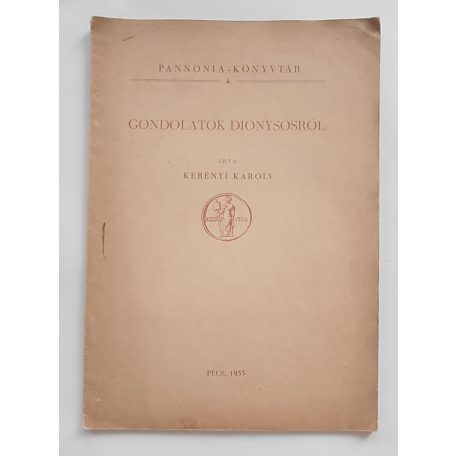 Kerényi Károly: Gondolatok Dionysosról