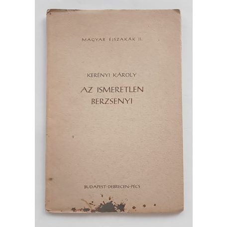 Kerényi Károly: Az ismeretlen Berzsenyi