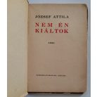 József Attila: Nem én kiáltok. Első kiadás!