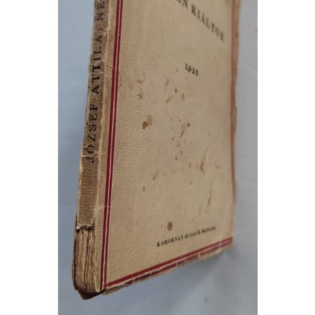 József Attila: Nem én kiáltok. Első kiadás!