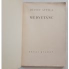 József Attila: Medvetánc. (Válogatott költemények 1922-1934.) Első kiadás!