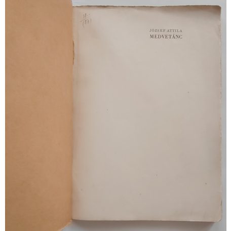 József Attila: Medvetánc. (Válogatott költemények 1922-1934.) Első kiadás!