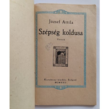 József Attila: A szépség koldusa. Versek. Első kiadás!