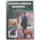 Heltay István- Kabai Péter (szerk.): Hivatásos vadászok kézikönyve I-II.