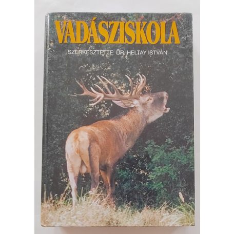 Heltay István, Dr. : Vadásziskola