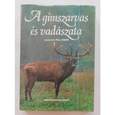 Páll Endre: A gímszarvas és vadászata