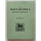 Bába Károly: A magyar vizsla (tenyésztés irányelvei, nyilvántartása...)