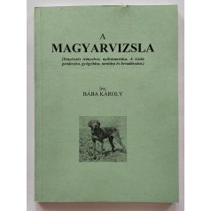  Bába Károly: A magyar vizsla (tenyésztés irányelvei, nyilvántartása...)