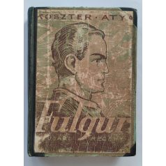   Koszter atya [Koszterszitz József]: Fulgur. - Ifjúsági regény. Márton Lajos rajzaival (első kiadás!)