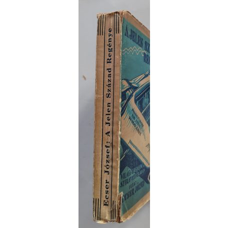 Ecser József: A jelen század regénye (Világforgalom a sztratoszférában)