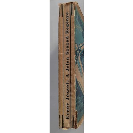 Ecser József: A jelen század regénye (Világforgalom a sztratoszférában)