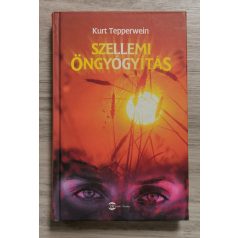 Kurt Tepperwein: Szellemi öngyógyítás