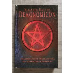   Yliaster Daleth: Demonomicon - Démonológiai enciklopédia és gyakorlati kézikönyv