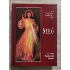 Szent Faustyna Kowalska nővér: Napló - Az Isteni Irgalmasság üzenete