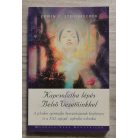 Edwin C. Steinbrecher: Kapcsolatba lépés Belső Vezetőinkkel