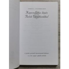   Edwin C. Steinbrecher: Kapcsolatba lépés Belső Vezetőinkkel